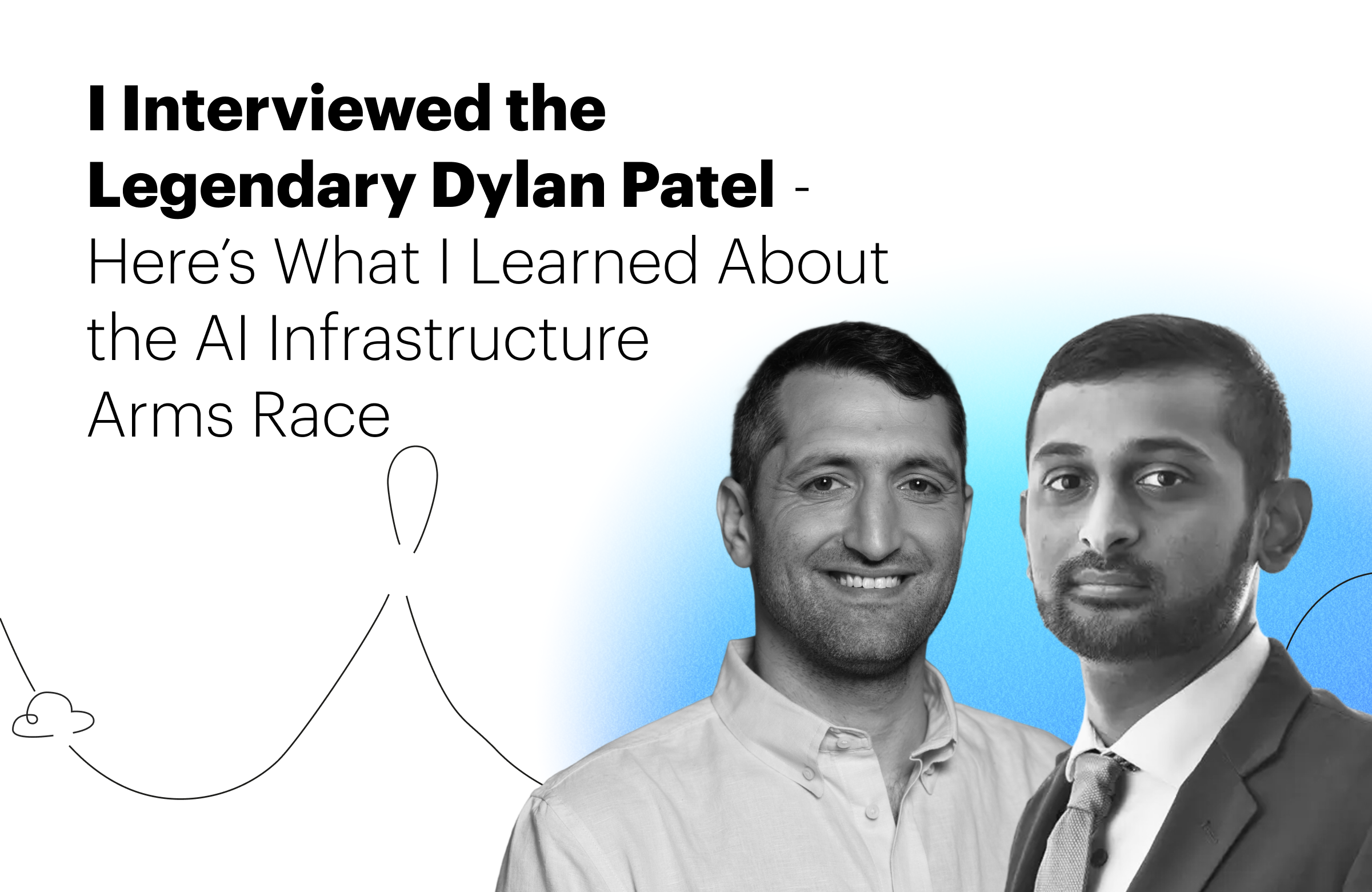 Interviewed the Legendary Dylan Patel 1